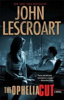 The Ophelia Cut, Paperback/John Lescroart