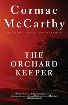 The Orchard Keeper, Paperback/Cormac McCarthy