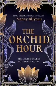 The Orchid Hour, Paperback/Nancy Bilyeau