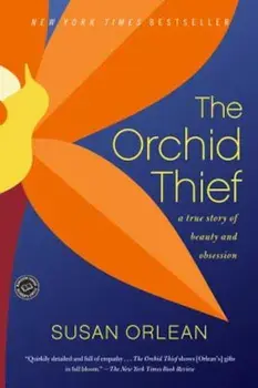 The Orchid Thief, Paperback/Susan Orlean