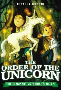 The Order of the Unicorn, Hardcover/Suzanne Selfors