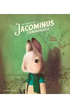 The Ordinary Life of Jacominus Gainsborough - Rébecca Dautremer