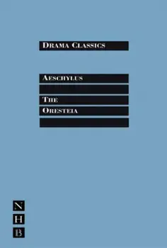 The Oresteia, Paperback/Aeschylus