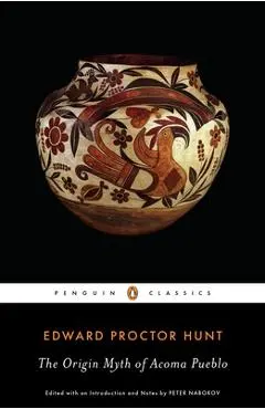The Origin Myth of Acoma Pueblo - Edward Proctor Hunt