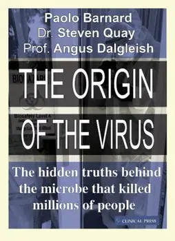 The Origin of the Virus. The hidden truths behind the microbe that killed millions of people, Paperback/Professor Angus Dalgleish