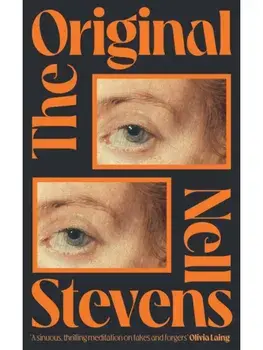 The Original. 'Marvellously inventive and perfectly forged' Eleanor Catton, Hardback/Nell Stevens
