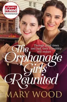 The Orphanage Girls Reunited, Paperback/Mary Wood