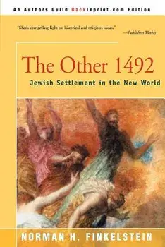 The Other 1492: Jewish Settlement in the New World, Paperback/Norman H. Finkelstein