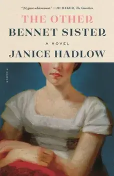 The Other Bennet Sister, Paperback/Janice Hadlow