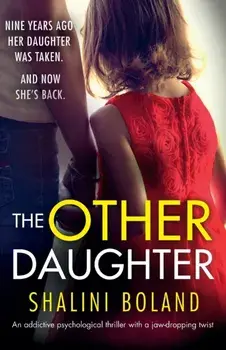 The Other Daughter: An addictive psychological thriller with a jaw-dropping twist, Paperback/Shalini Boland