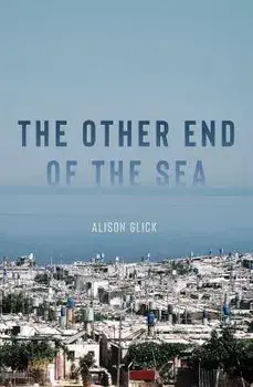 The Other End Of The Sea, Paperback/Alison Glick