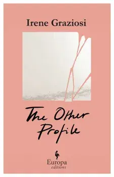 The Other Profile. A powerful novel that reveals the soft underbelly of Instagram's brand activism, Paperback/Irene Graziosi