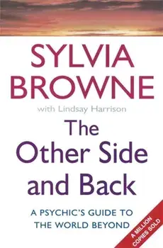 The Other Side And Back. A psychic's guide to the world beyond, Paperback/Lindsay Harrison