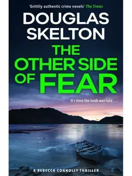 The Other Side of Fear. A Rebecca Connolly Thriller, Paperback/Douglas Skelton