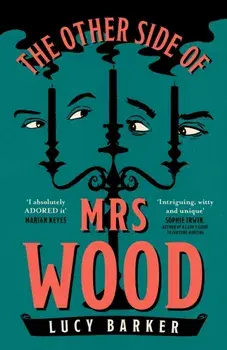 The Other Side of Mrs Wood, Paperback/Lucy Barker