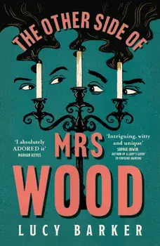 The Other Side of Mrs Wood, Paperback/Lucy Barker