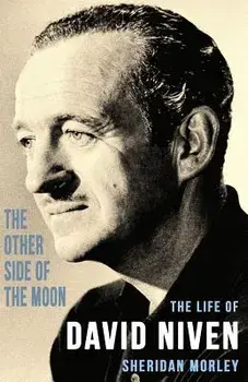 The Other Side of the Moon: The Life of David Niven, Paperback/Sheridan Morley
