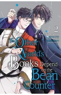 The Other World's Books Depend on the Bean Counter, Vol. 2 - Kazuki Irodori