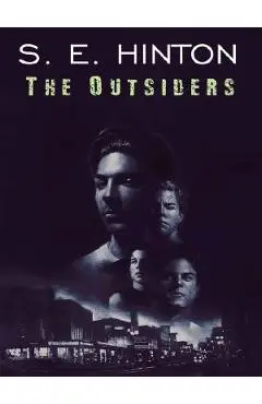 The Outsiders - S. E. Hinton