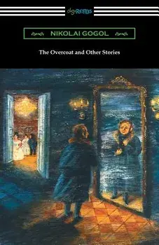 The Overcoat and Other Stories, Paperback/Nikolai Gogol