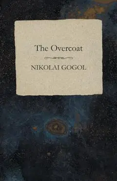 The Overcoat - Nikolai Gogol