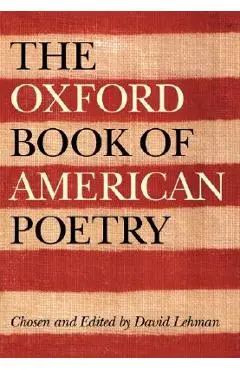 The Oxford Book of American Poetry - David Lehman