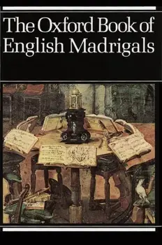 The Oxford Book of English Madrigals. Vocal score, Sheet Map/***