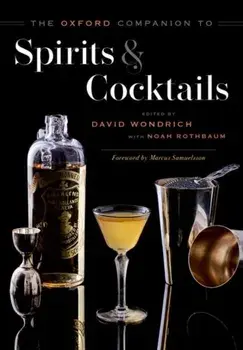 The Oxford Companion to Spirits and Cocktails, Hardback/***