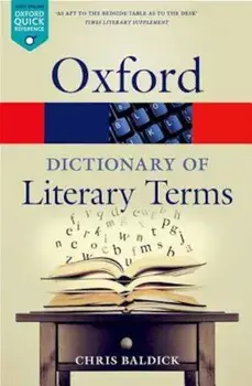 The Oxford Dictionary of Literary Terms, Paperback/Chris Baldick