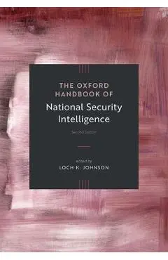 The Oxford Handbook of National Security Intelligence - Loch K. Johnson
