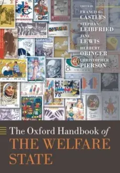 The Oxford Handbook of the Welfare State, Paperback/***