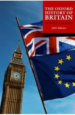 The Oxford History of Britain: 2021 Edition - Kenneth O. Morgan