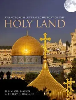 The Oxford Illustrated History of the Holy Land, Paperback/***