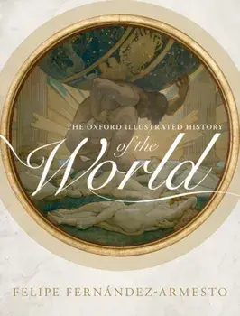 The Oxford Illustrated History of the World, Paperback/***