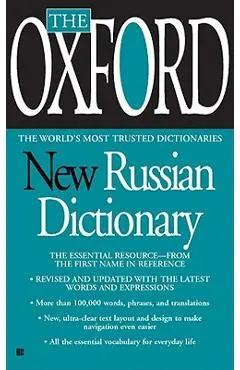 The Oxford New Russian Dictionary: The Essential Resource, Revised and Updated - Oxford University Press