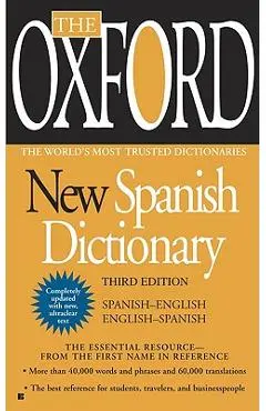 The Oxford New Spanish Dictionary: Third Edition - Oxford University Press
