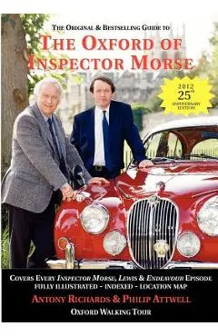 The Oxford of Inspector Morse: including the entire Lewis series - Antony J. Richards