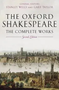 The Oxford Shakespeare: The Complete Works, Hardcover/William Shakespeare