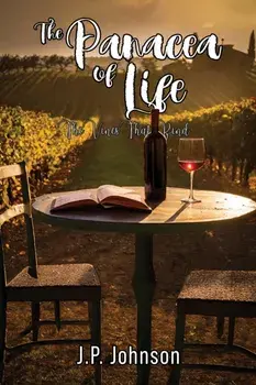 The Panacea of Life. The Vines That Bind, Paperback/J.P. Johnson