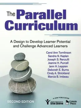 The Parallel Curriculum. A Design to Develop Learner Potential and Challenge Advanced Learners, 2 Revised edition, Paperback/Marcia B. Imbeau