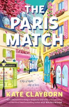 The Paris Match - Kate Clayborn