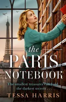 The Paris Notebook, Paperback/Tessa Harris
