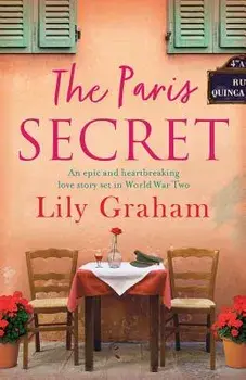The Paris Secret: An epic and heartbreaking love story set in World War Two, Paperback/Lily Graham