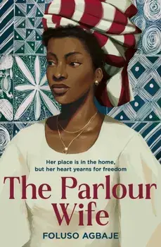 The Parlour Wife, Paperback/Foluso Agbaje