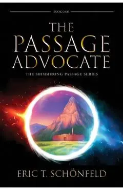 The Passage Advocate - Eric T. Schönfeld