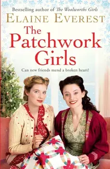 The Patchwork Girls, Hardback/Elaine Everest