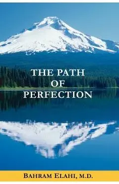 The Path of Perfection - Bahram Elahi