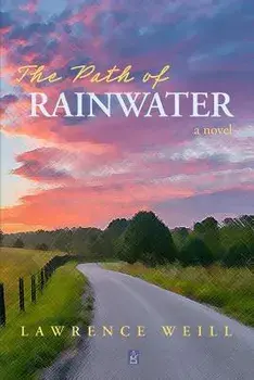The Path of Rainwater, Paperback/Lawrence Weill