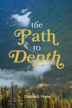 The Path to Depth, Paperback/Charles Poole