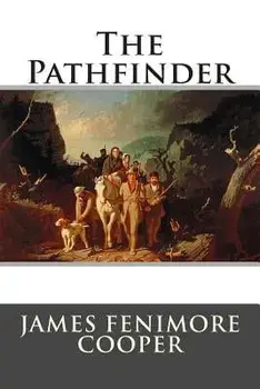 The Pathfinder, Paperback/James Fenimore Cooper